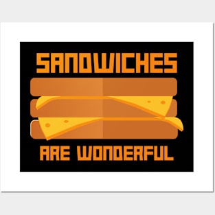 Sandwich Is Wonderful Posters and Art